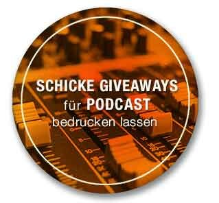 Schicke Give Aways für Podcasts