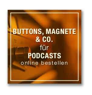 Buttons und Magnete für Podcasts selber gestalten