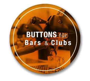 Buttons in Club oder Bars