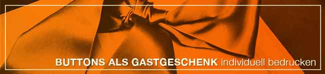 Buttons als Gastgeschenk individuell bedrucken